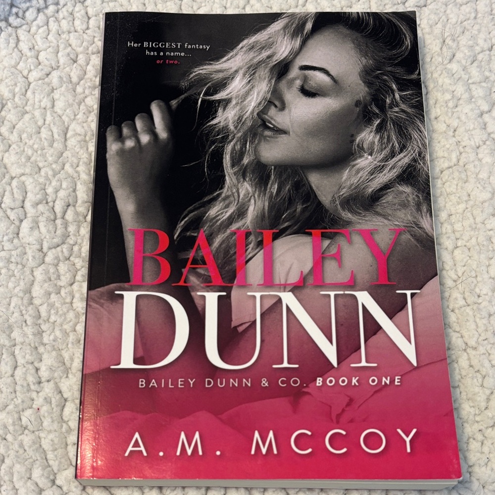 Bailey Dunn Book One by A.M. McCoy